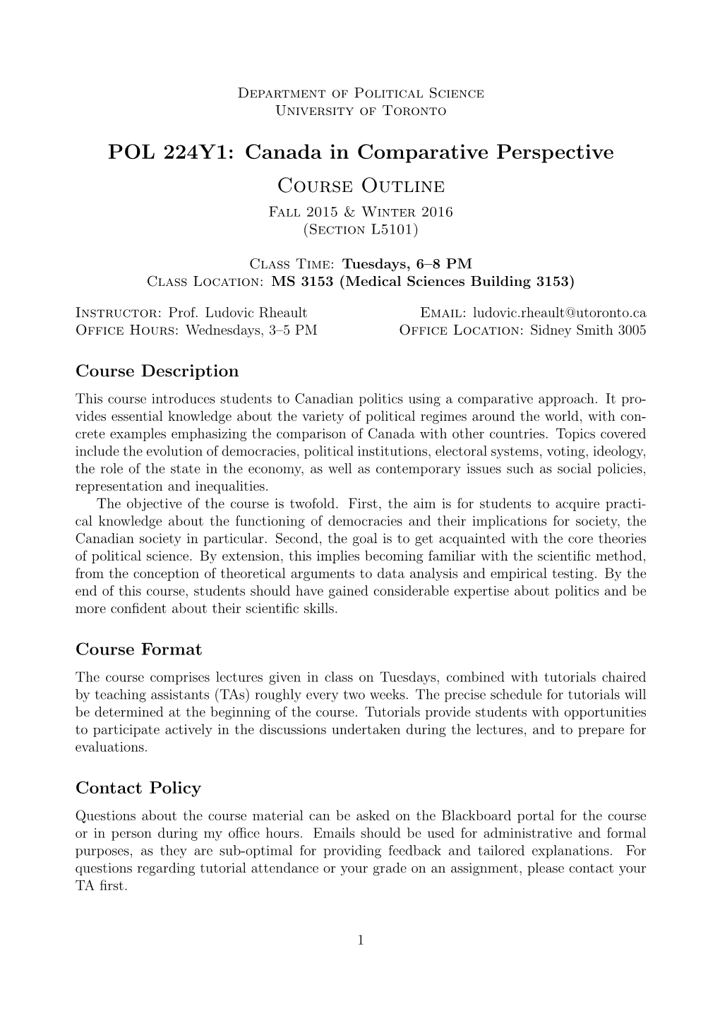 POL 224Y1: Canada in Comparative Perspective Course Outline Fall 2015 & Winter 2016 (Section L5101)