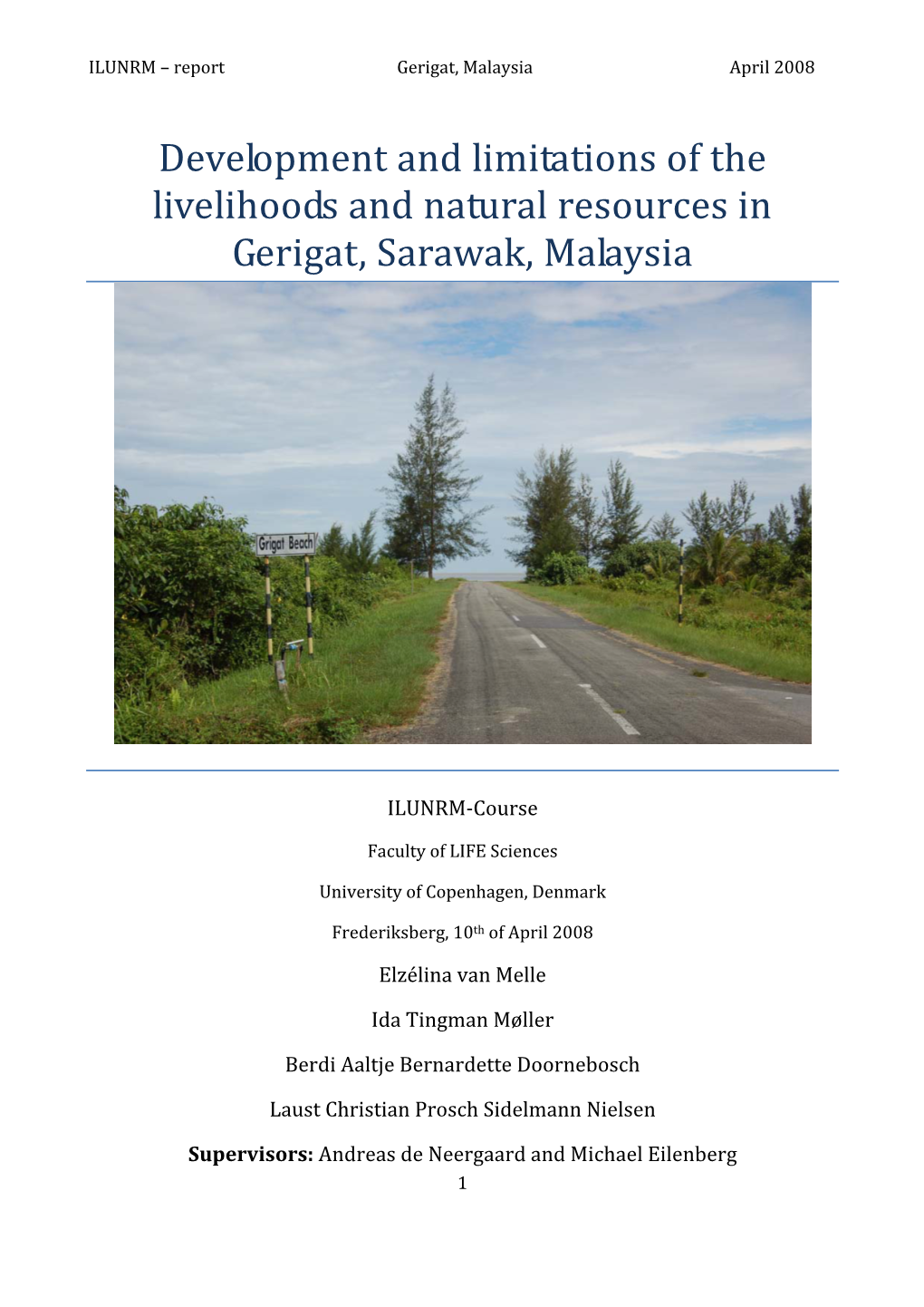 Development and Limitations of the Livelihoods and Natural Resources in Gerigat, Sarawak, Malaysia