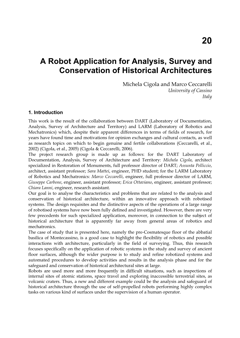 A Robot Application for Analysis, Survey and Conservation of Historical Architectures