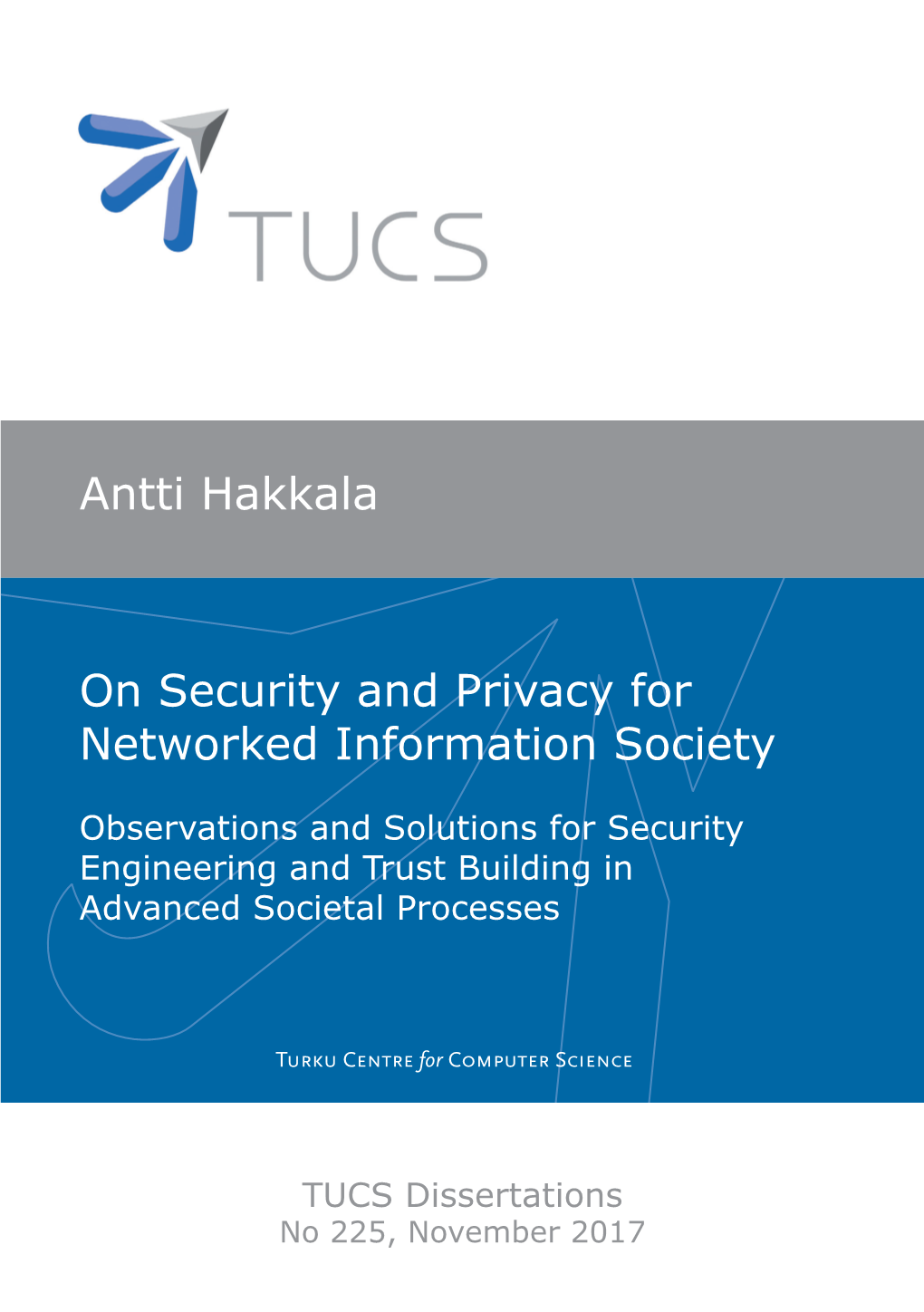 On Security and Privacy for Networked Information Society