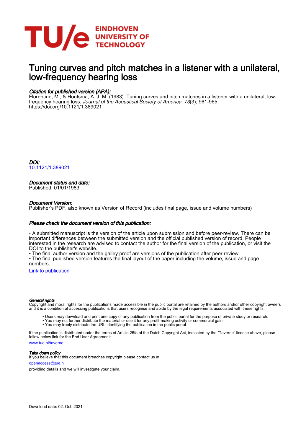 Tuning Curves and Pitch Matches in a Listener with a Unilateral, Low-Frequency Hearing Loss