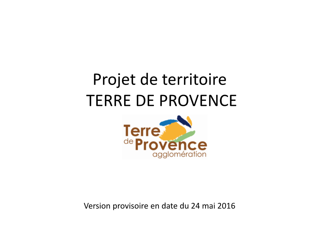 Projet De Territoire TERRE DE PROVENCE