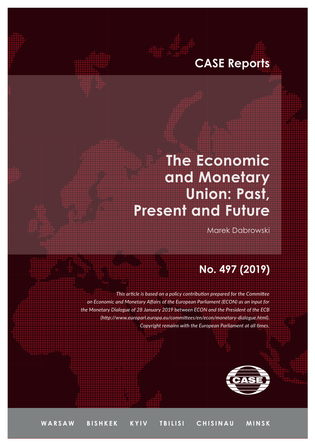 The Economic and Monetary Union: Past, Present and Future