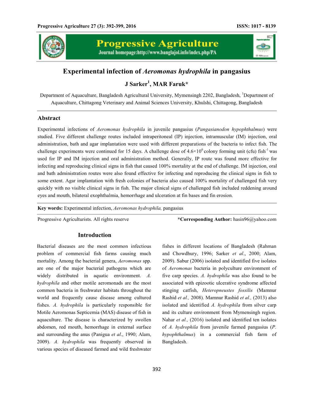 Experimental Infection of Aeromonas Hydrophila in Pangasius J Sarker1, MAR Faruk*