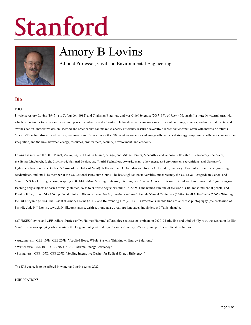 Amory B Lovins Adjunct Professor, Civil and Environmental Engineering