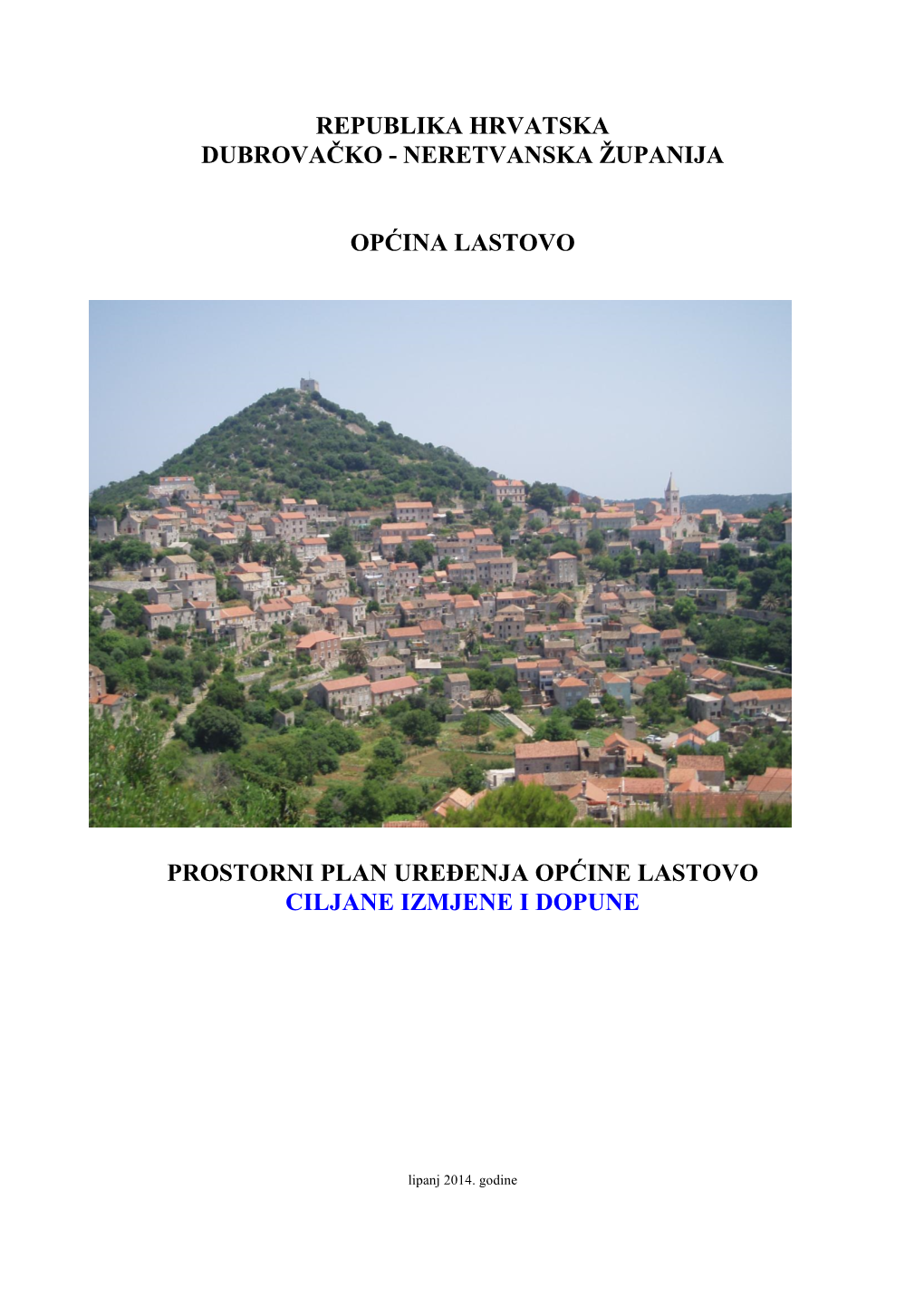 Izmjene I Dopune Prostornog Plana Općine Lastovo, Odredbe Za