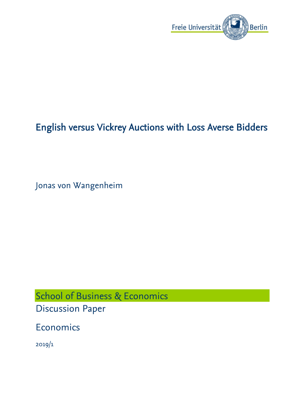 English Versus Vickrey Auctions with Loss Averse Bidders