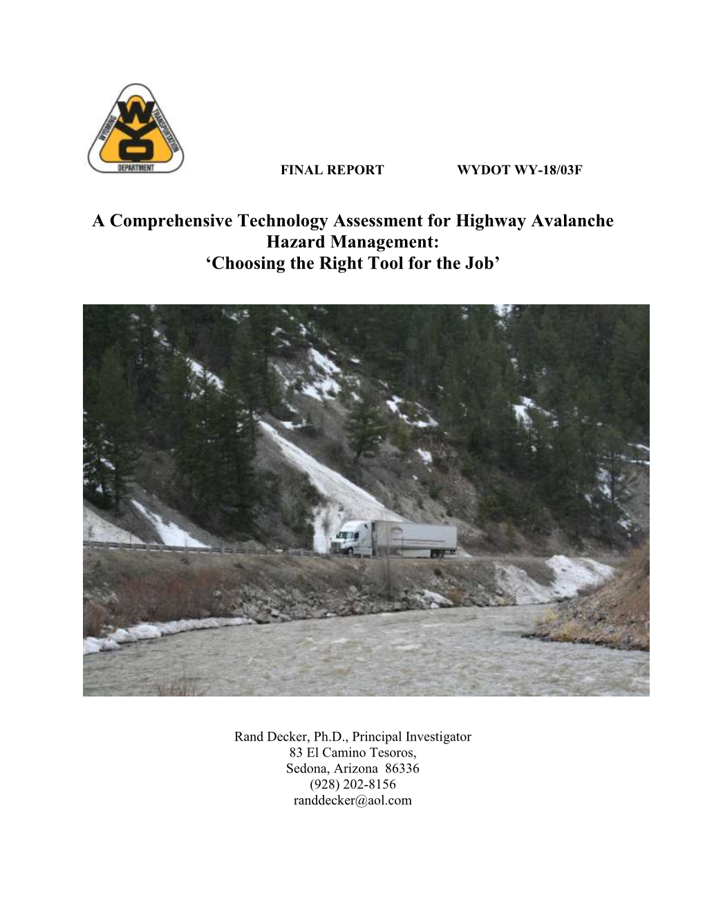 A Comprehensive Technology Assessment for Highway Avalanche Hazard Management: ‘Choosing the Right Tool for the Job’
