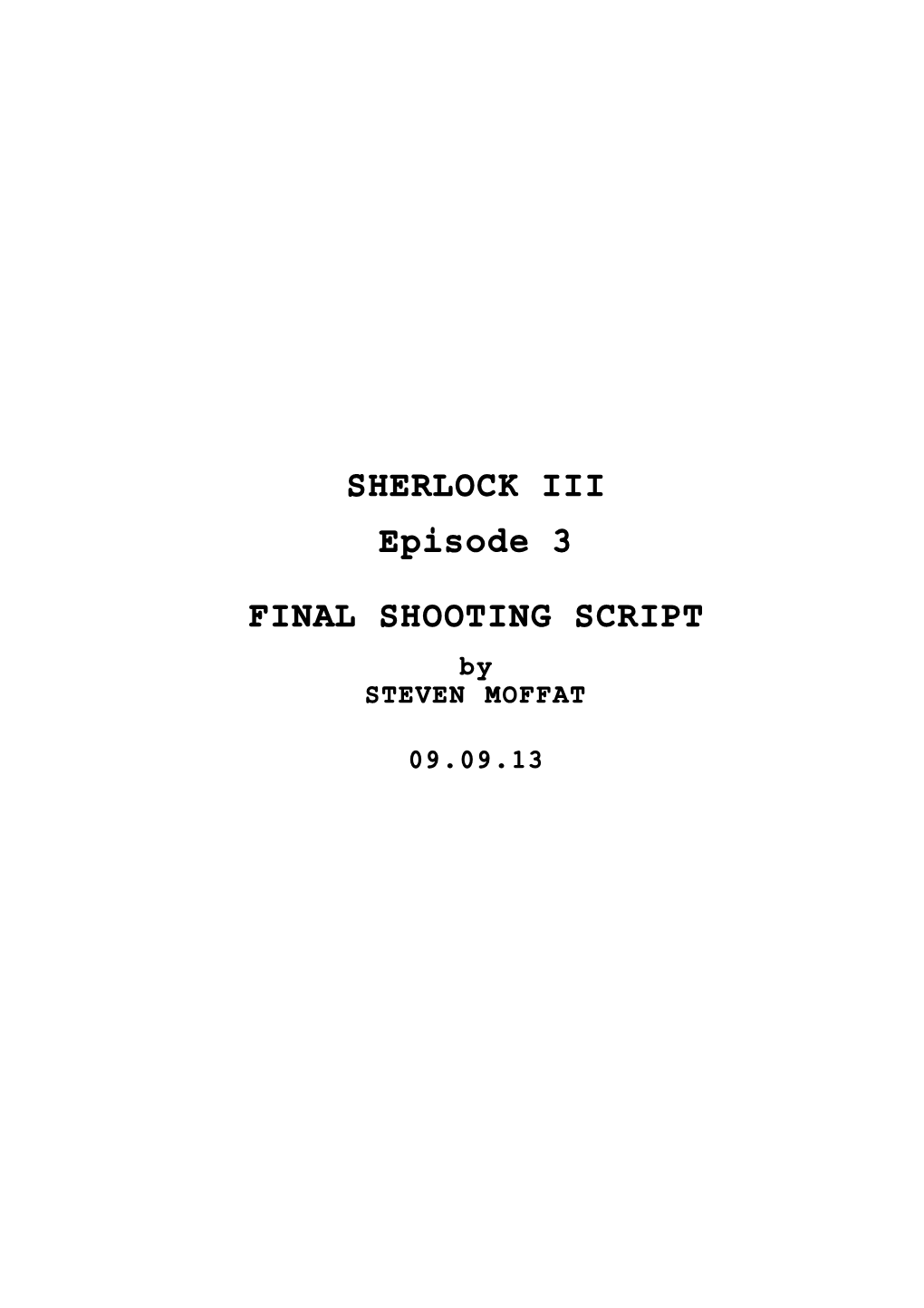 Sherlock III Ep3 FINAL Shooting Script