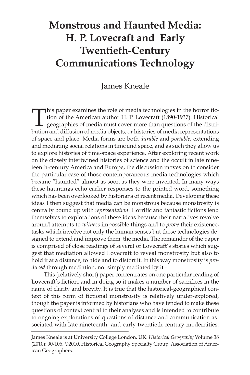 This Paper Examines the Role of Media Technologies in the Horror