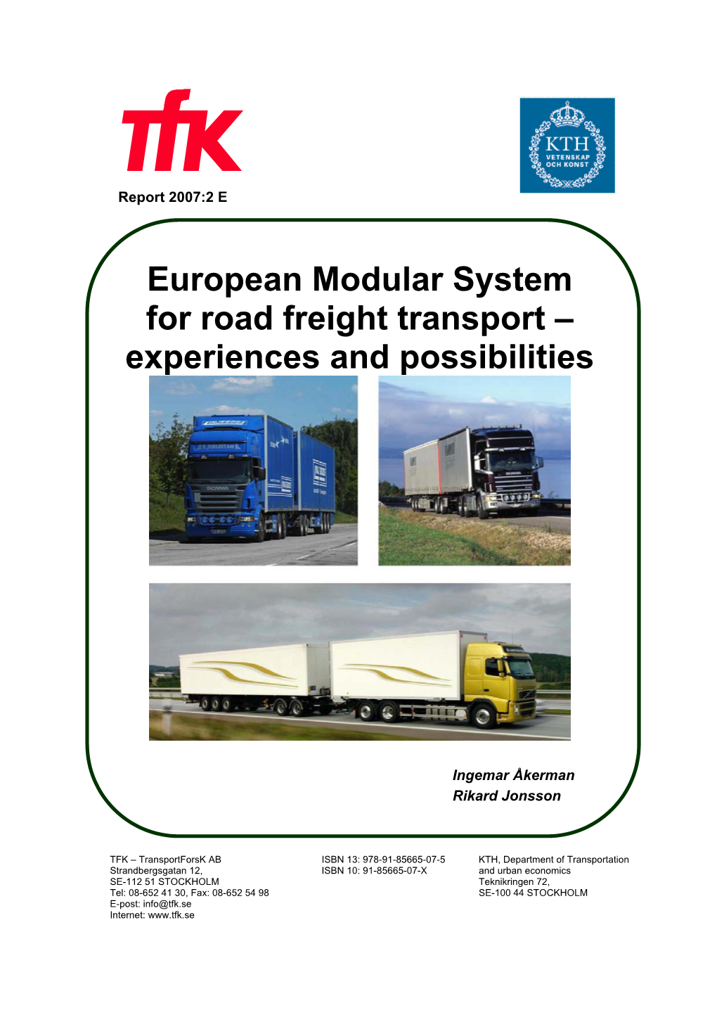European Modular System for Road Freight Transport – Experiences and Possibilities