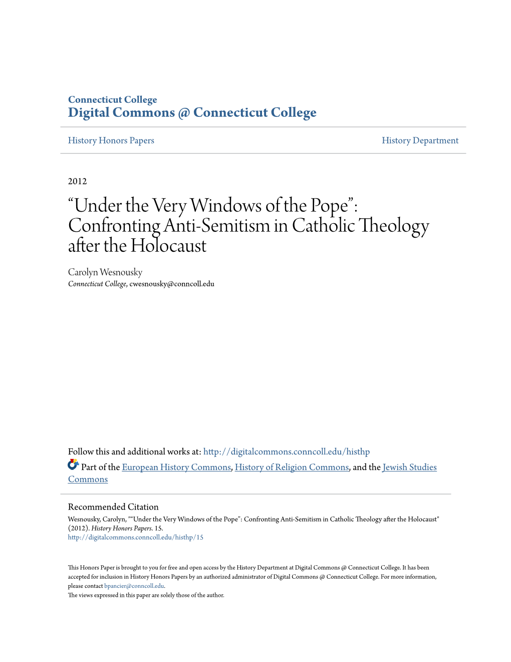 Confronting Anti-Semitism in Catholic Theology After the Holocaust Carolyn Wesnousky Connecticut College, Cwesnousky@Conncoll.Edu