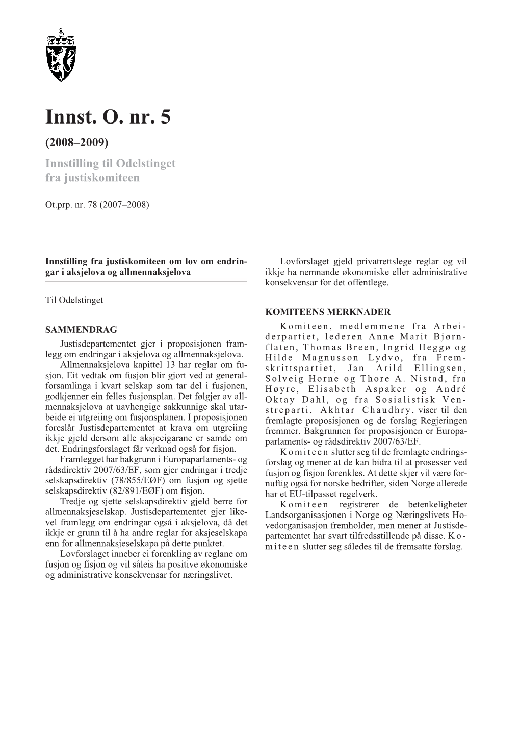 Innst. O. Nr. 5 (2008–2009) Innstilling Til Odelstinget Fra Justiskomiteen