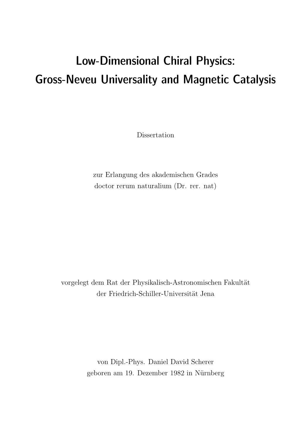 Low-Dimensional Chiral Physics: Gross-Neveu Universality and Magnetic Catalysis