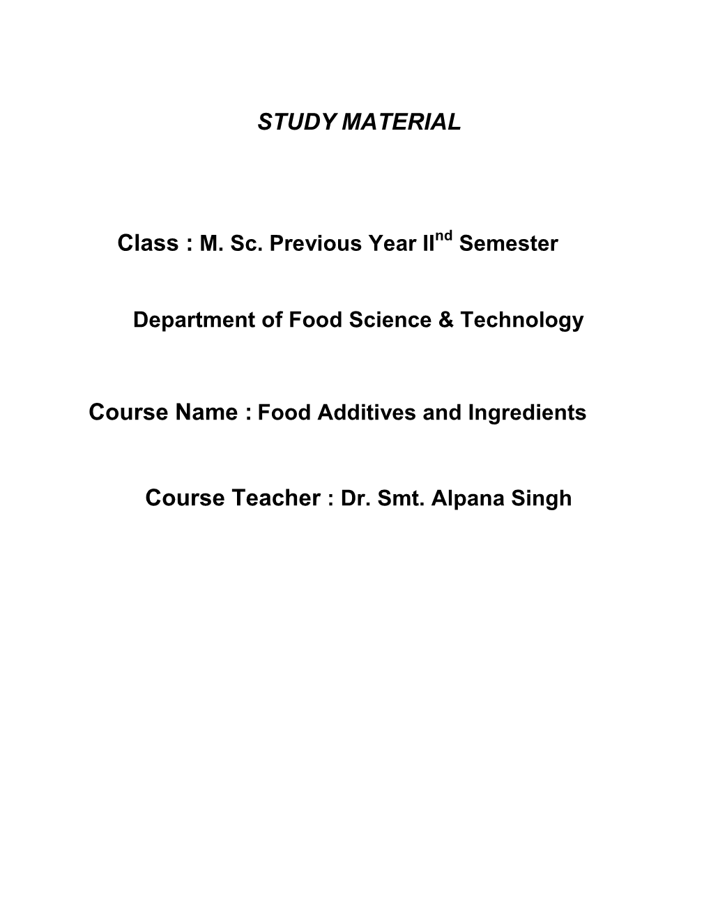 Food Additives and Ingredients Course Teacher