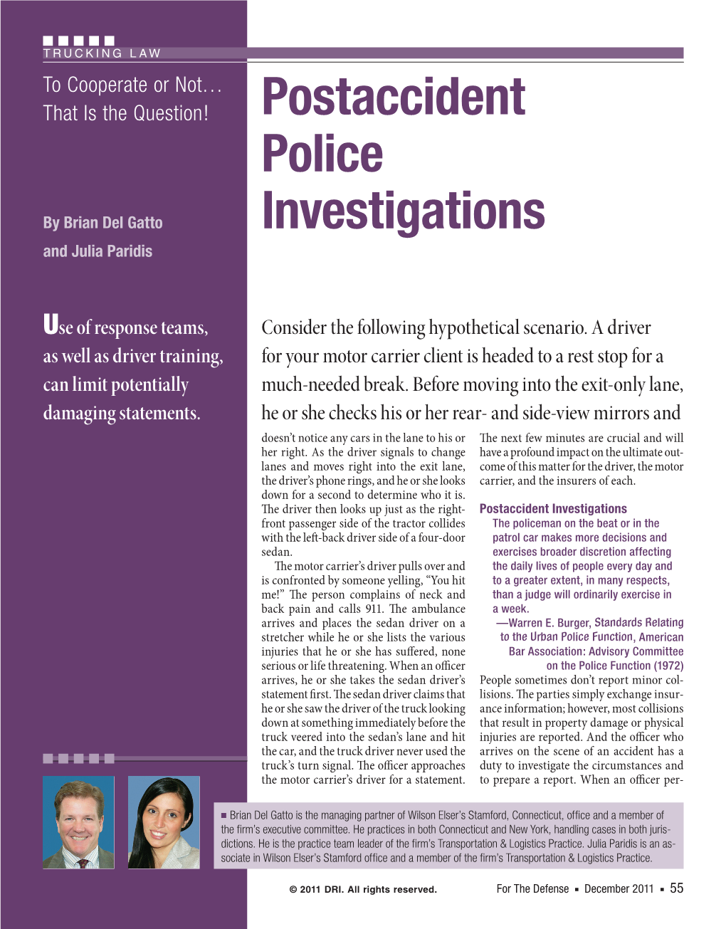 That Is the Question! Postaccident Police Investigations