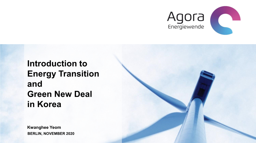 Introduction to Energy Transition and Green New Deal in Korea