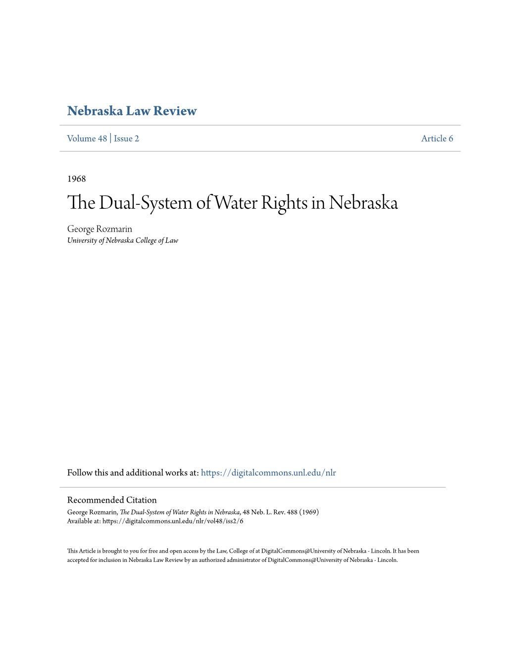 The Dual-System of Water Rights in Nebraska George Rozmarin University of Nebraska College of Law