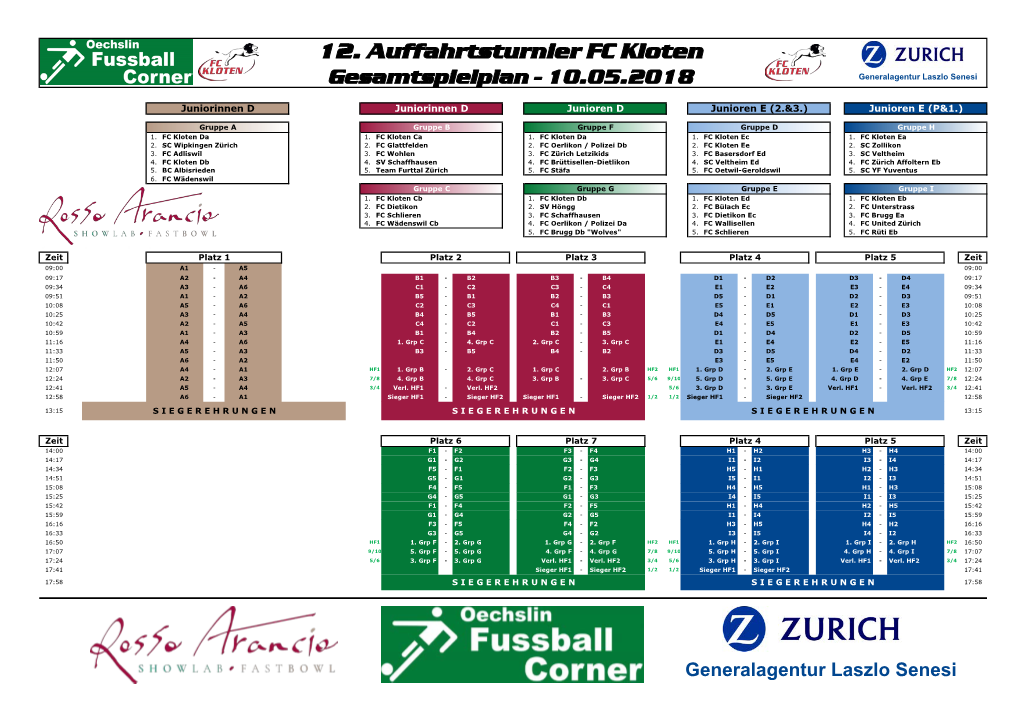 12. Auffahrtsturnier FC Kloten Gesamtspielplan - 10.05.2018 Generalagentur Laszlo Senesi