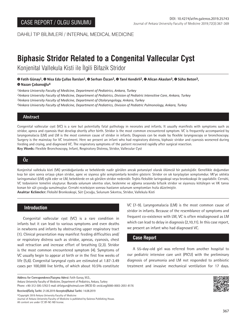 Biphasic Stridor Related to a Congenital Vallecular Cyst Konjenital Vallekula Kisti Ile İlgili Bifazik Stridor