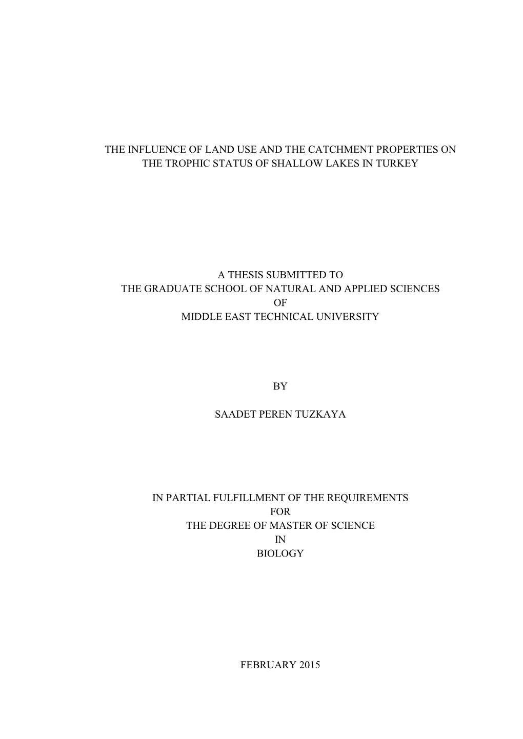 The Nfluence of Land Use and the Catchment Properties