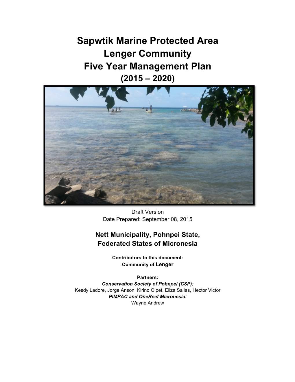 Sapwtik Marine Protected Area. Lenger Community Five Year