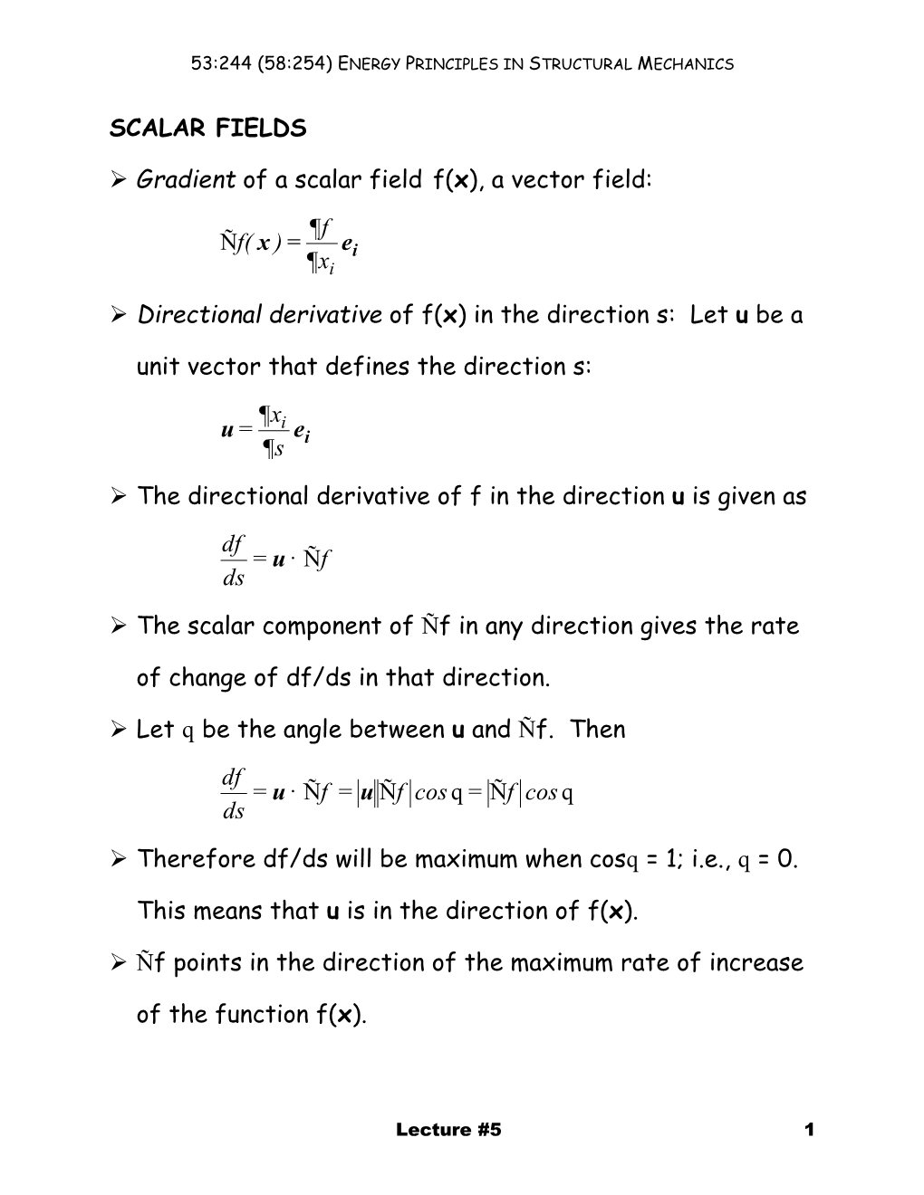 SCALAR FIELDS Gradient of a Scalar Field F(X), a Vector Field: Directional