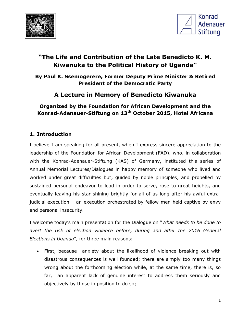 “The Life and Contribution of the Late Benedicto K. M. Kiwanuka to the Political History of Uganda”