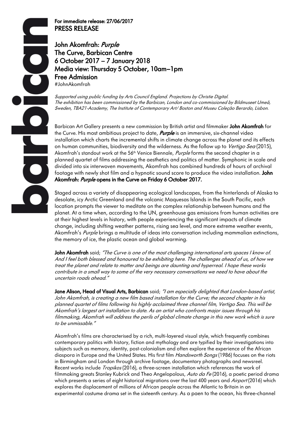 PRESS RELEASE John Akomfrah: Purple the Curve, Barbican Centre 6 October 2017 – 7 January 2018 Media View: Thursday 5 October