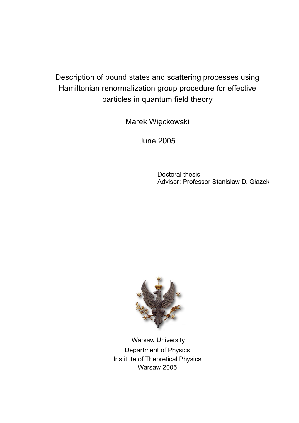 Description of Bound States and Scattering Processes Using Hamiltonian Renormalization Group Procedure for Effective Particles in Quantum ﬁeld Theory