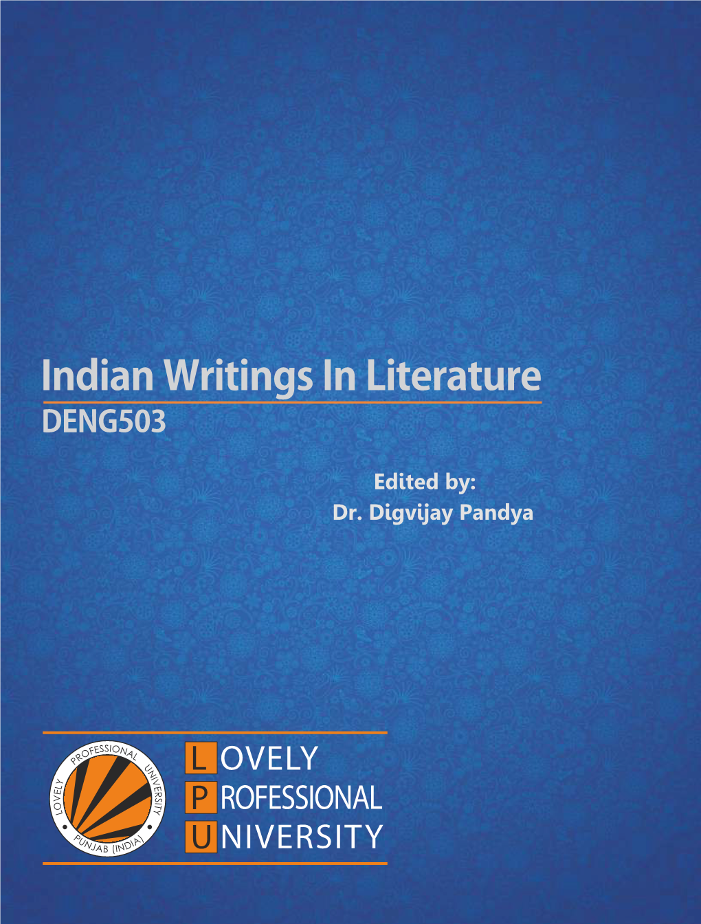 Indian Writings in Literature DENG503