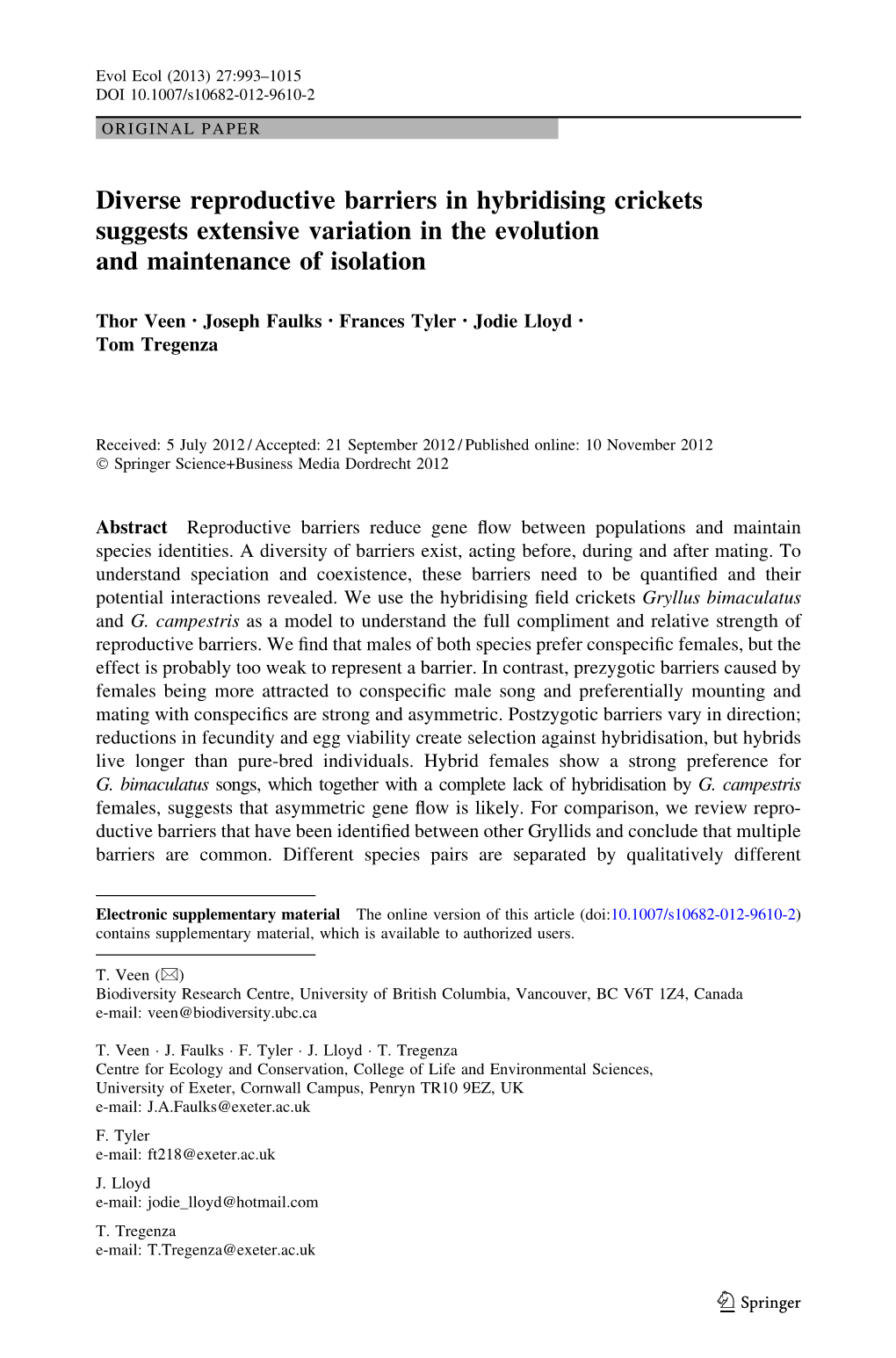 Diverse Reproductive Barriers in Hybridising Crickets Suggests Extensive Variation in the Evolution and Maintenance of Isolation