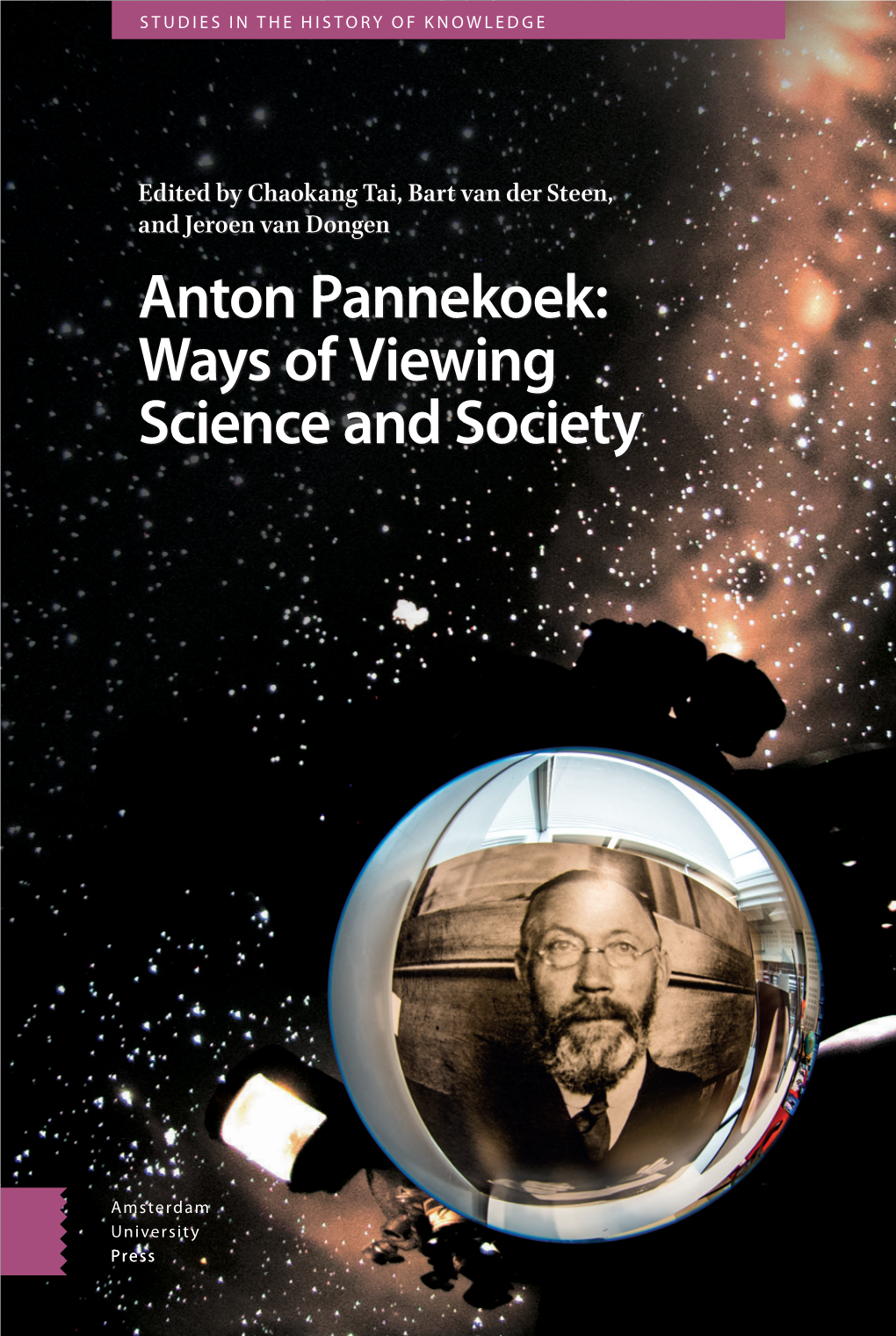 Anton Pannekoek: Ways of Viewing Science and Society