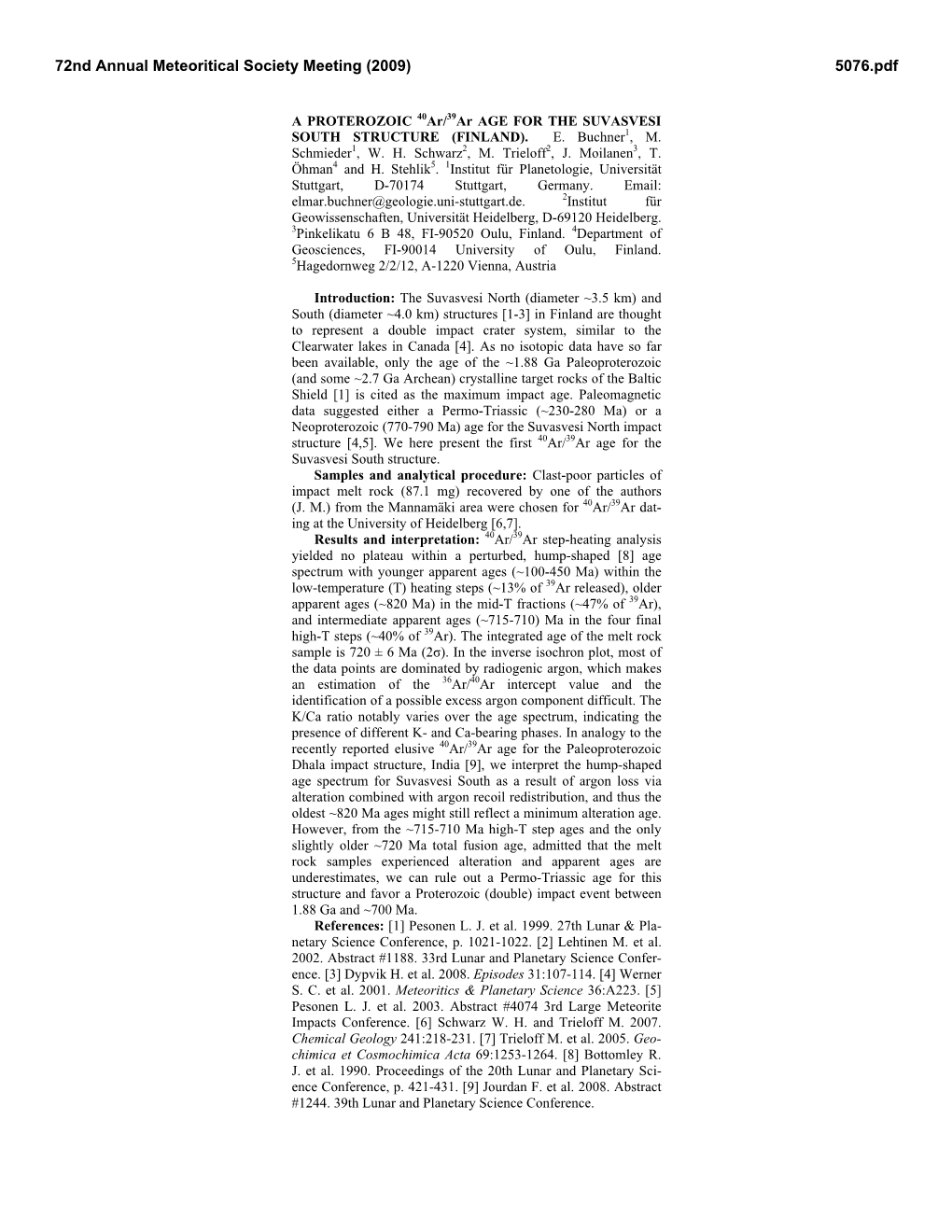 A PROTEROZOIC 40Ar/39Ar AGE for the SUVASVESI SOUTH STRUCTURE (FINLAND)