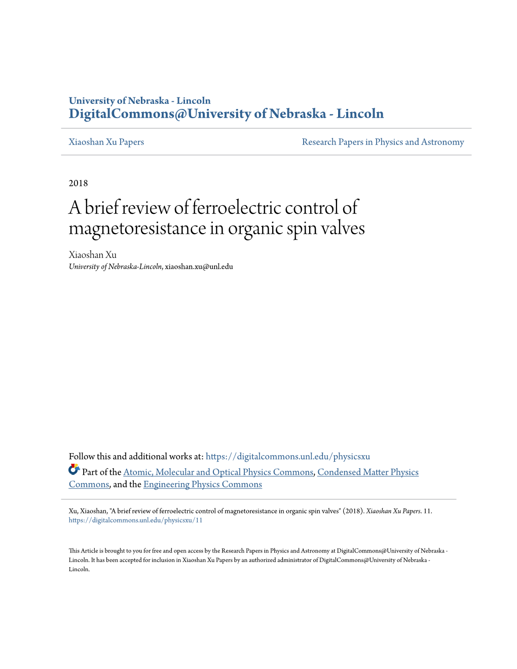 A Brief Review of Ferroelectric Control of Magnetoresistance in Organic Spin Valves Xiaoshan Xu University of Nebraska-Lincoln, Xiaoshan.Xu@Unl.Edu