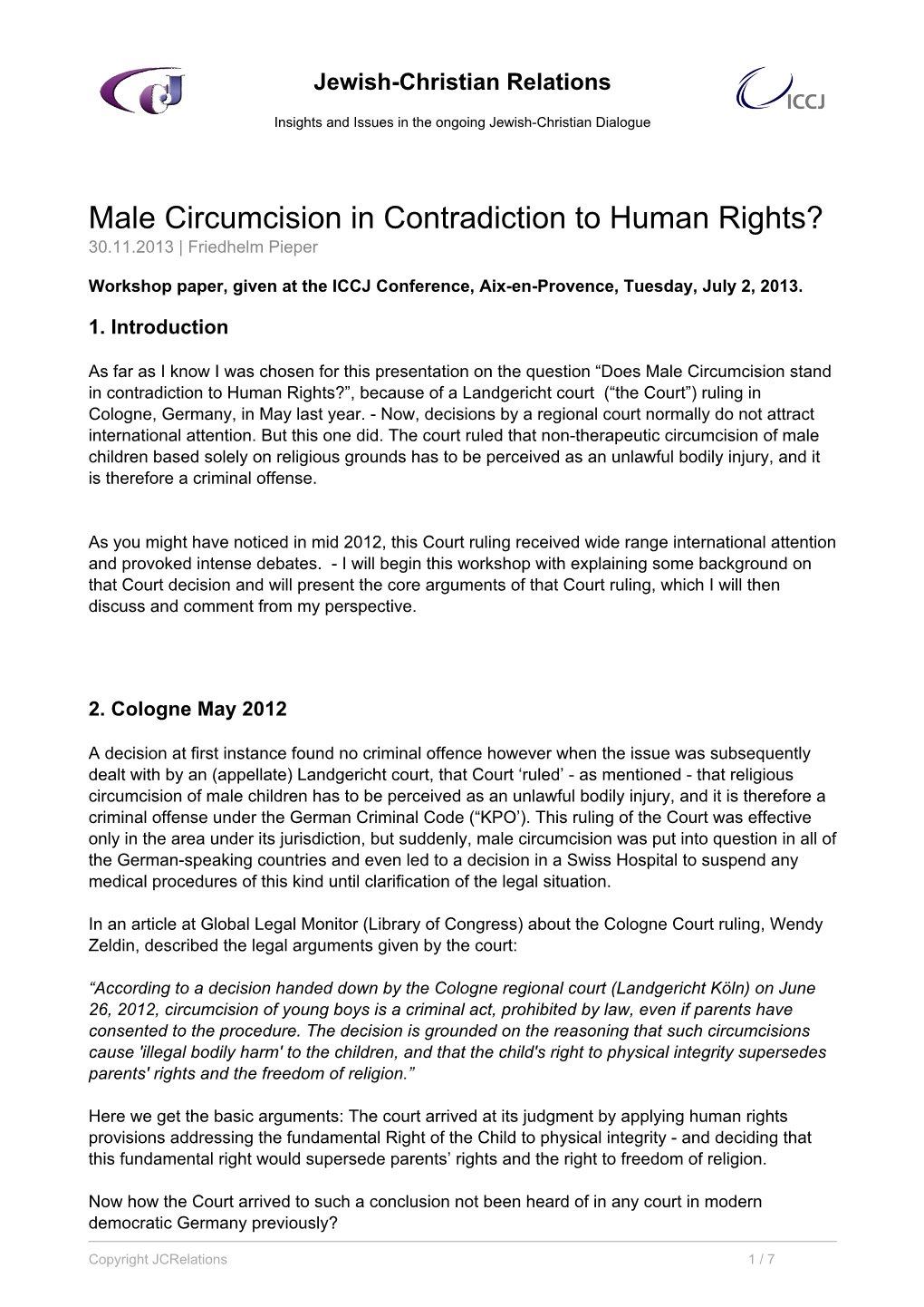 Male Circumcision in Contradiction to Human Rights? 30.11.2013 | Friedhelm Pieper