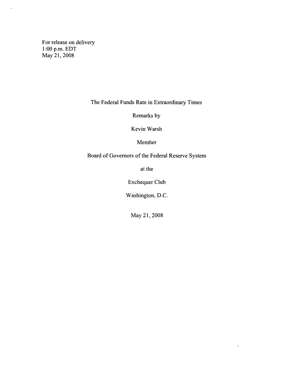 The Federal Funds Rate in Extraordinary Times