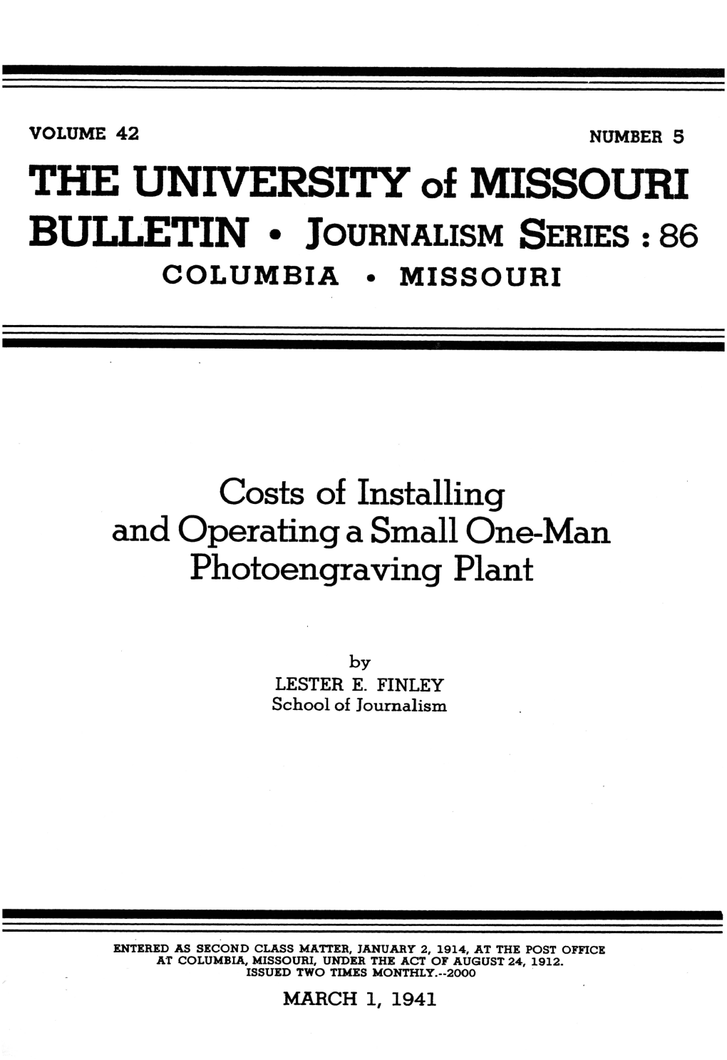 THE UNIVERSITY of MISSOURI BULLETIN • JOURNALISM SERIES: 86 COLUMBIA • MISSOURI