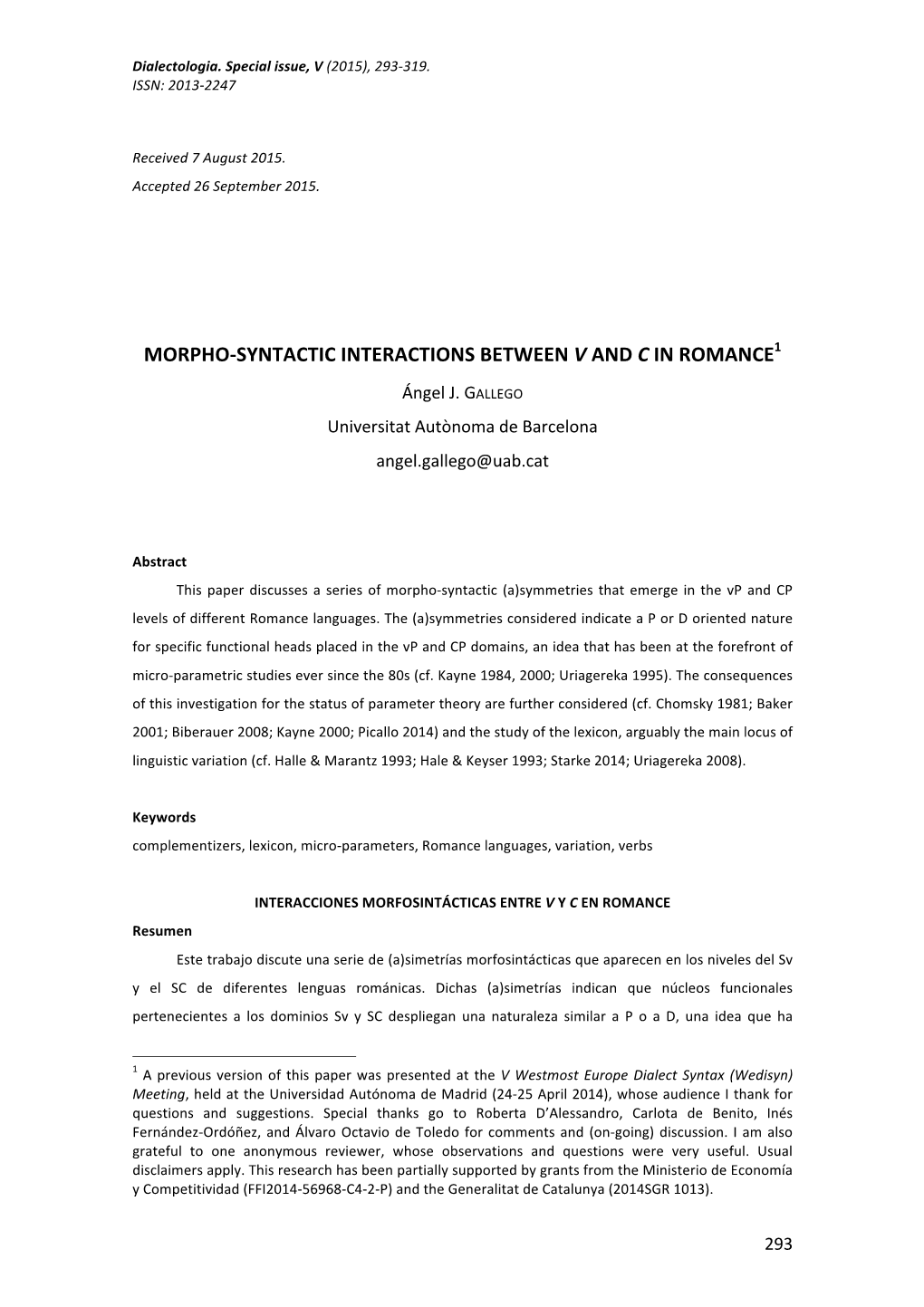 Morpho-Syntactic Interactions Between V and C in Romance1