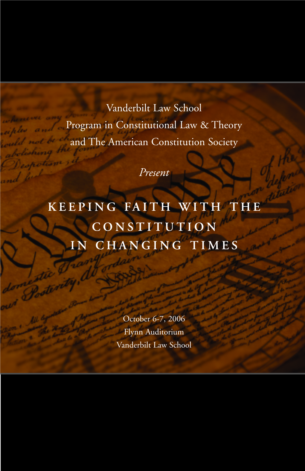 Keeping Faith with the Constitution in Changing Times