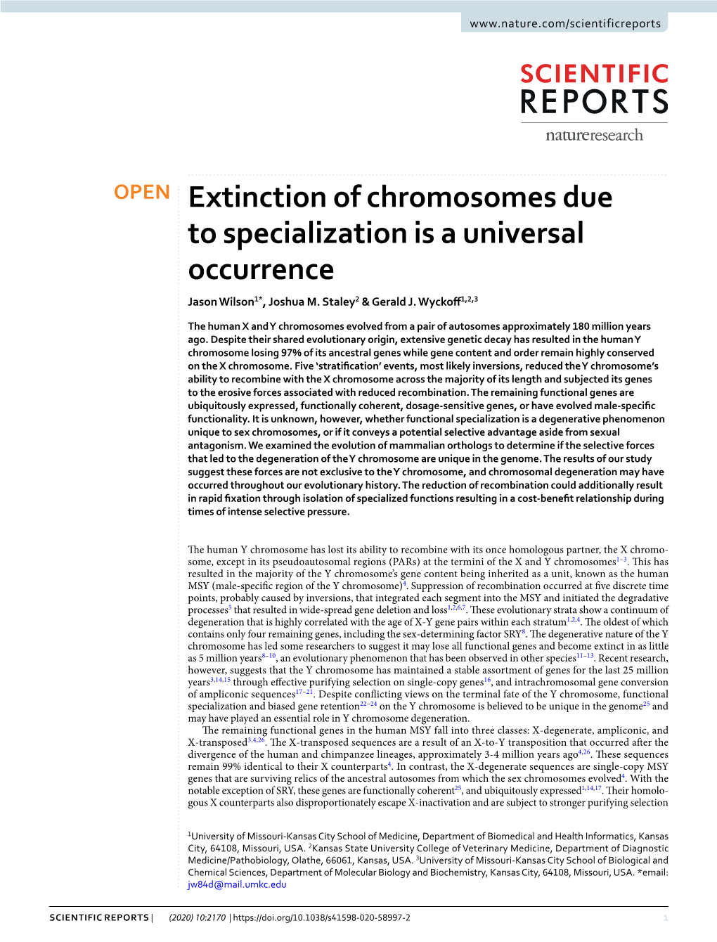 Extinction of Chromosomes Due to Specialization Is a Universal Occurrence Jason Wilson1*, Joshua M