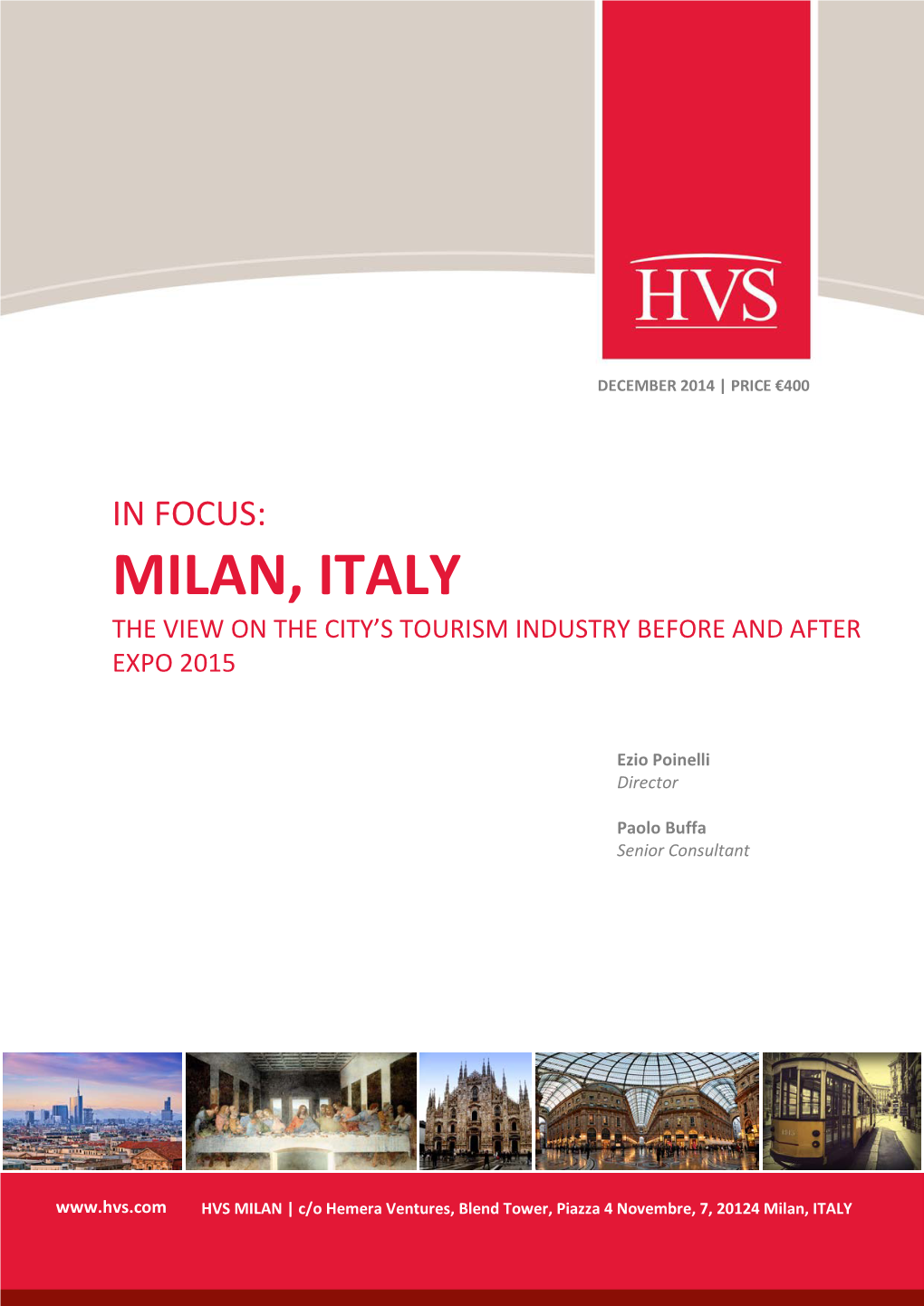 In Focus: Milan, Italy the View on the City’S Tourism Industry Before and After Expo 2015