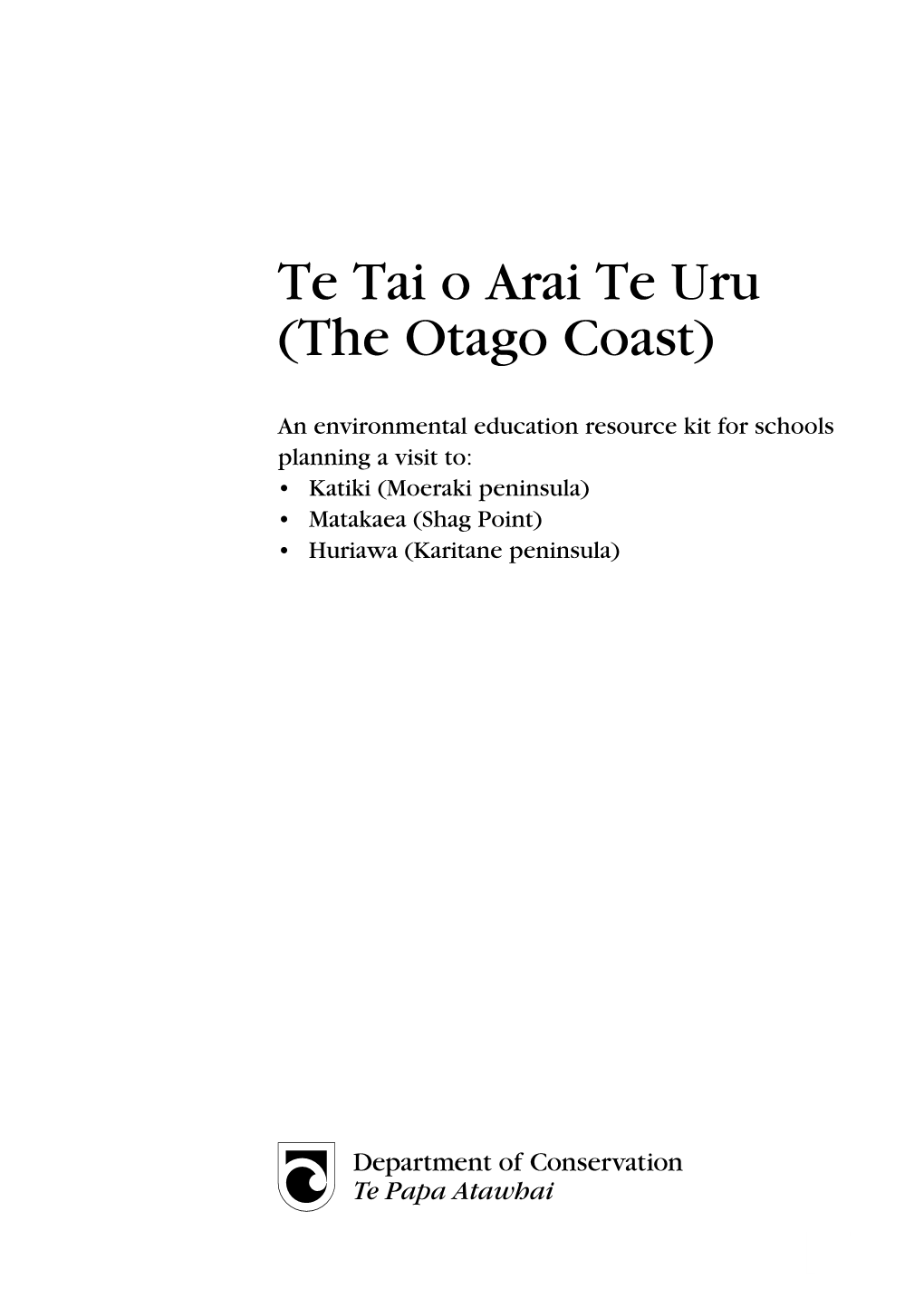 Te Tai O Arai Te Uru (The Otago Coast)