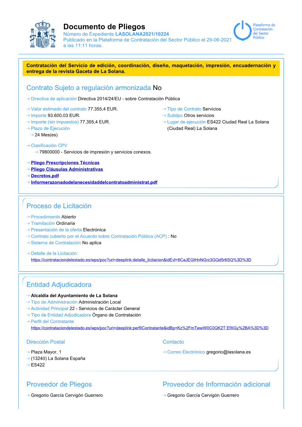 Documento De Pliegos Número De Expediente LASOLANA2021/10224 Publicado En La Plataforma De Contratación Del Sector Público El 29-06-2021 a Las 11:11 Horas