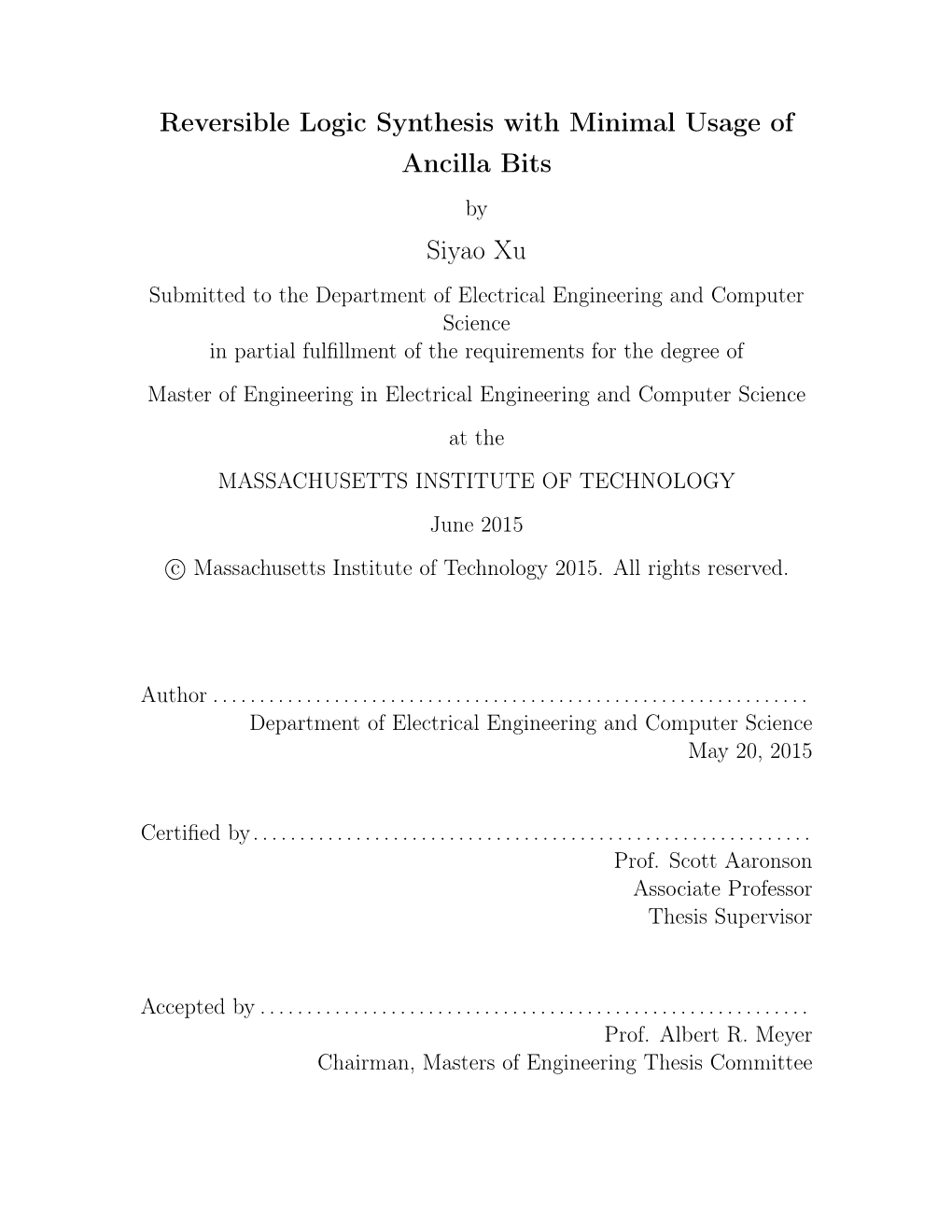 Reversible Logic Synthesis with Minimal Usage of Ancilla Bits Siyao