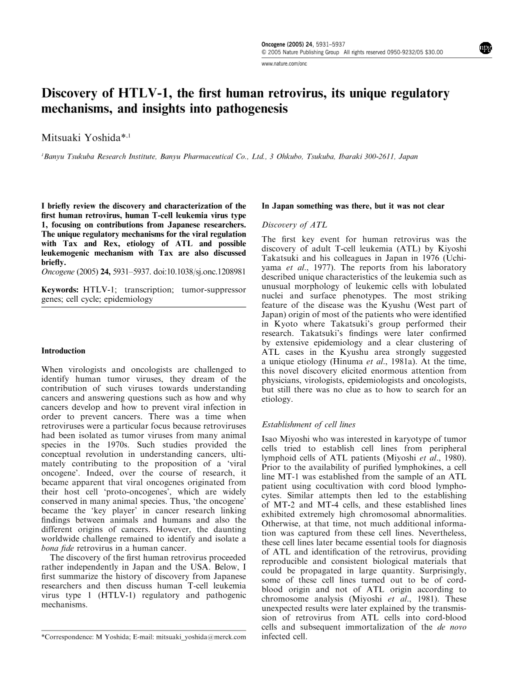 Discovery of HTLV-1, the First Human Retrovirus, Its Unique Regulatory Mechanisms, and Insights Into Pathogenesis