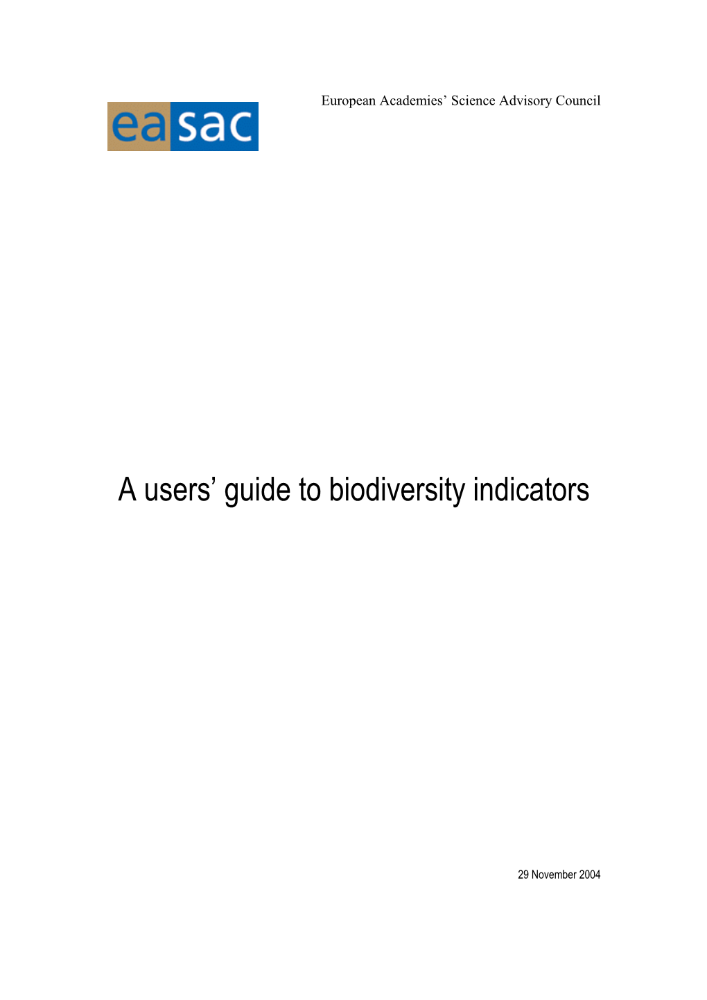 A Users' Guide to Biodiversity Indicators