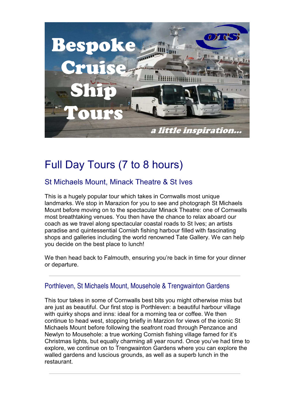 Bespoke Cruise Ship Tours a Little Inspiration…