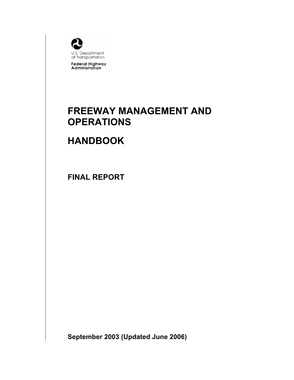 Freeway Management and Operations Handbook September 2003 (See Revision History Page for Chapter Updates) 6