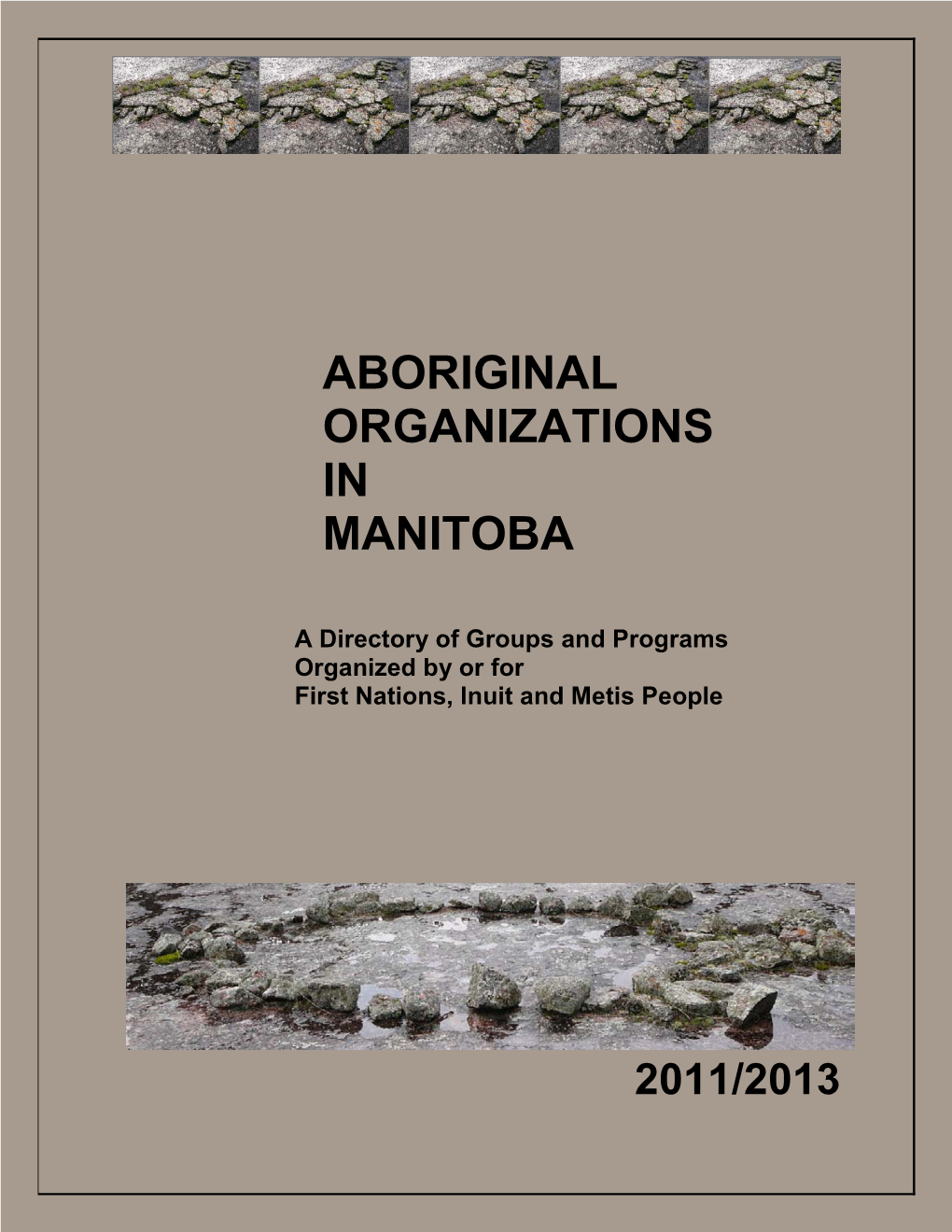 Aboriginal Organizations and with Manitoba Education, Citizenship and Youth